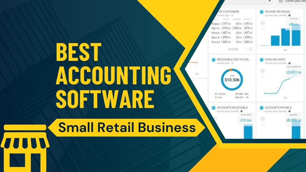 6 Best Accounting Software for Small Retail Business