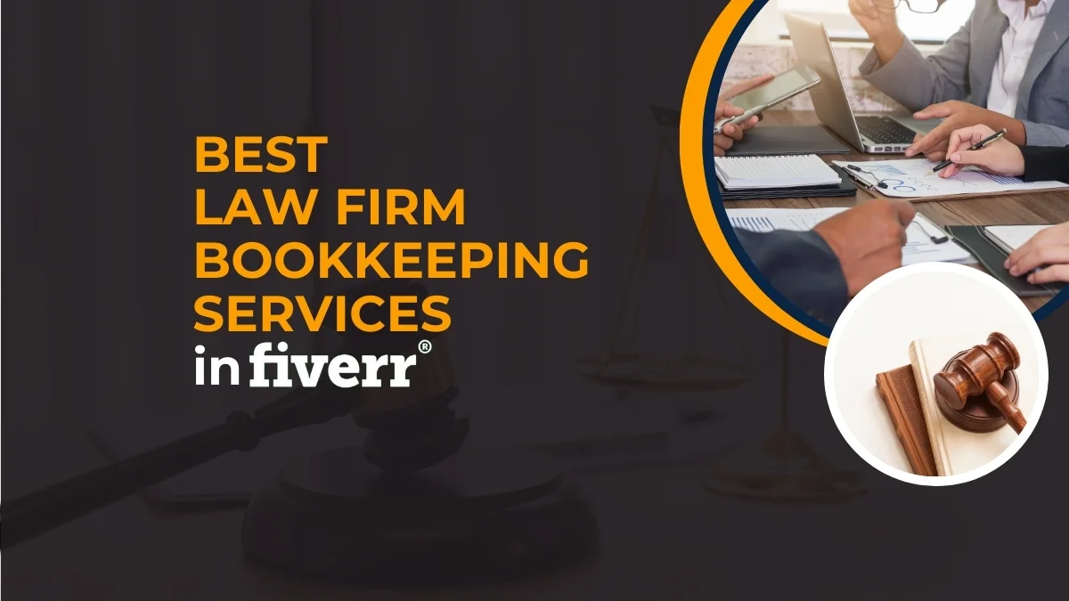 Best Law Firm Bookkeeping Services in Fiverr