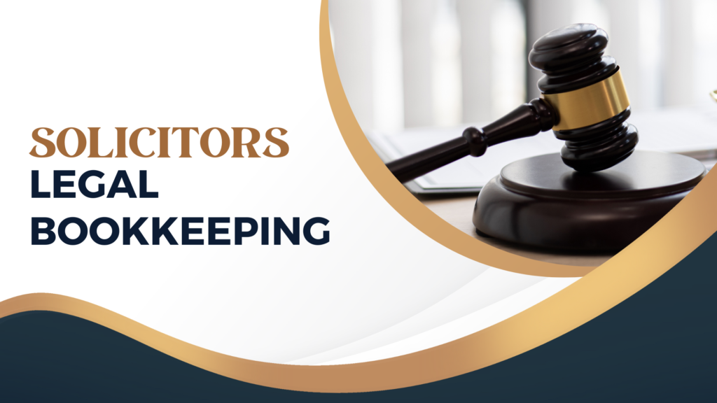Expert Legal Bookkeeper for Solicitors