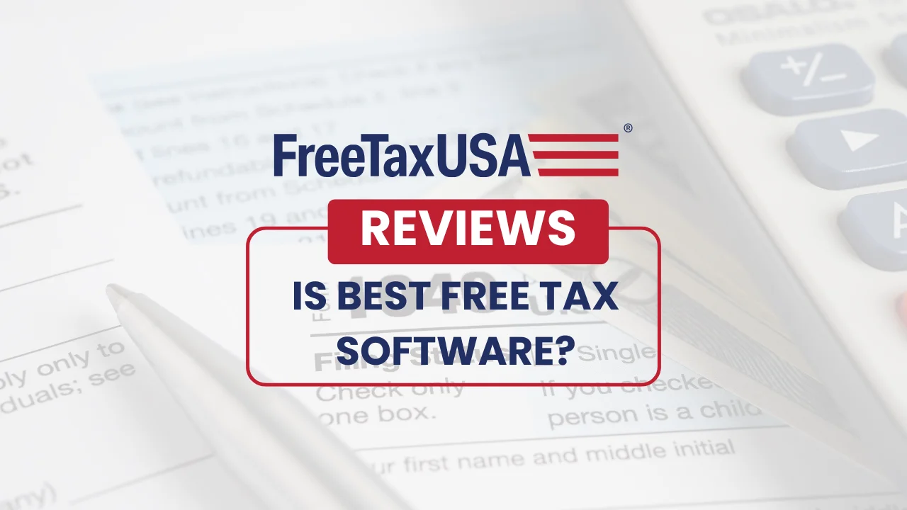 FreeTaxUSA Reviews 2025: Is Best Free Tax Software?
