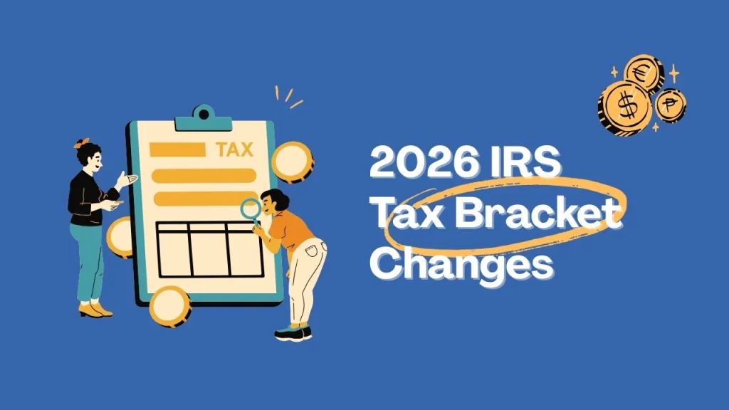 2026 IRS Tax Bracket Changes